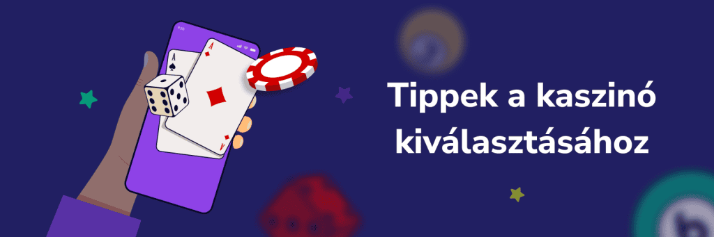 Tippek a kaszinó kiválasztásához