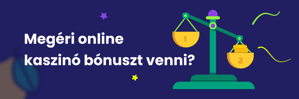 Megéri online kaszinó bónuszt venni