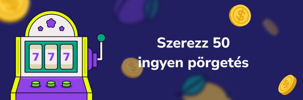Szerezz 50 ingyen pörgetés